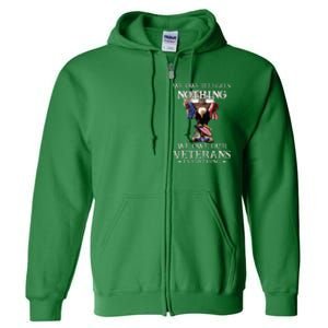 We Owe Illegals Nothing We Owe Our Veterans Everything Full Zip Hoodie