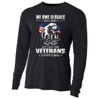 We Owe Illegals Nothing We Owe Our Veterans Everything Back Cooling Performance Long Sleeve Crew