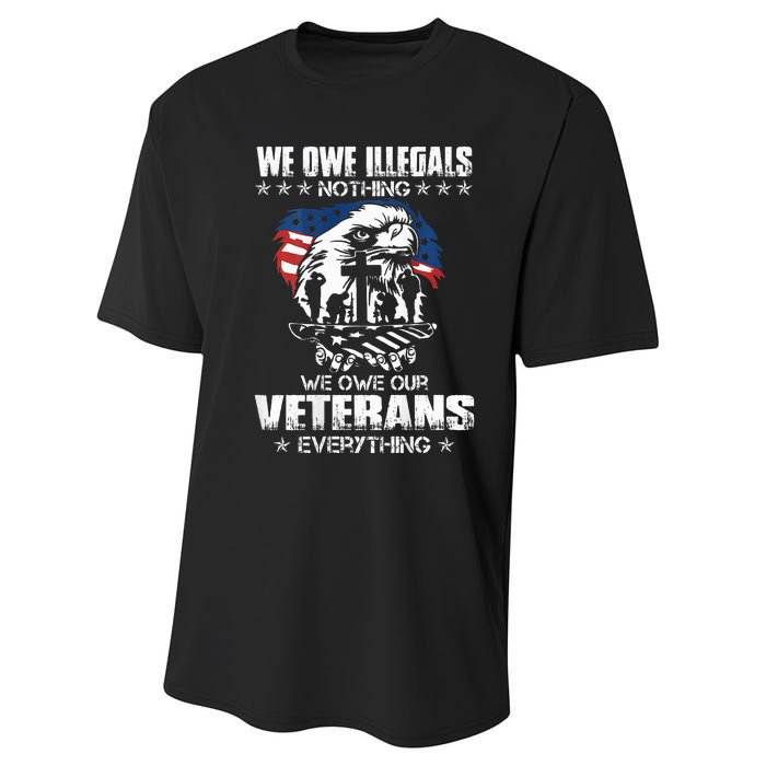 We Owe Illegals Nothing We Owe Our Veterans Everything Back Performance Sprint T-Shirt