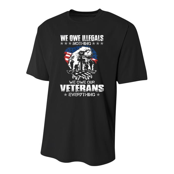 We Owe Illegals Nothing We Owe Our Veterans Everything Back Youth Performance Sprint T-Shirt