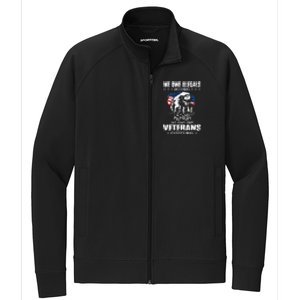 We Owe Illegals Nothing We Owe Our Veterans Everything Back Stretch Full-Zip Cadet Jacket