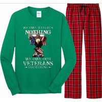 We Owe Illegals Nothing We Owe Our Veterans Everything Long Sleeve Pajama Set