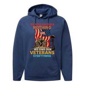 We Owe Illegals Nothing We Owe Our Veterans Everything Performance Fleece Hoodie