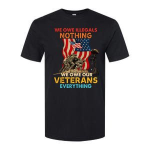 We Owe Illegals Nothing We Owe Our Veterans Everything Softstyle CVC T-Shirt