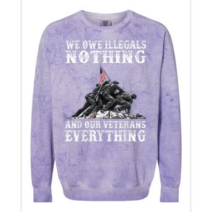 We Owe Illegals Nothing And Our Veterans Everything Colorblast Crewneck Sweatshirt