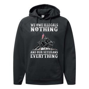 We Owe Illegals Nothing And Our Veterans Everything Performance Fleece Hoodie