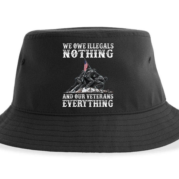 We Owe Illegals Nothing And Our Veterans Everything Sustainable Bucket Hat