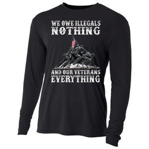 We Owe Illegals Nothing And Our Veterans Everything Cooling Performance Long Sleeve Crew