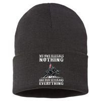 We Owe Illegals Nothing And Our Veterans Everything Sustainable Knit Beanie