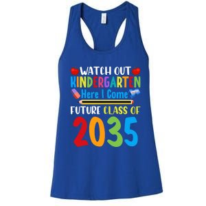 Watch Out Kindergarten Here I Come Future Class Of 2035 Funny Gift Women's Racerback Tank