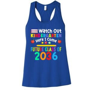 Watch Out Kindergarten Here I Come Future Class Of 2036 Gift Women's Racerback Tank