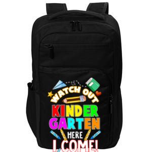 Watch Out Kindergarten Here I Come Kinder K School Cool Gift Impact Tech Backpack