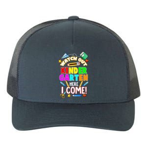 Watch Out Kindergarten Here I Come Kinder K School Cool Gift Yupoong Adult 5-Panel Trucker Hat