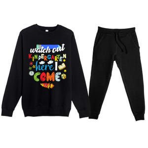 Watch Out Kindergarten Here I Come Kindergarten Gift Premium Crewneck Sweatsuit Set