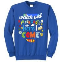 Watch Out Kindergarten Here I Come Kindergarten Gift Sweatshirt