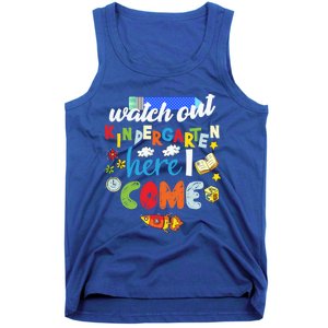 Watch Out Kindergarten Here I Come Kindergarten Gift Tank Top