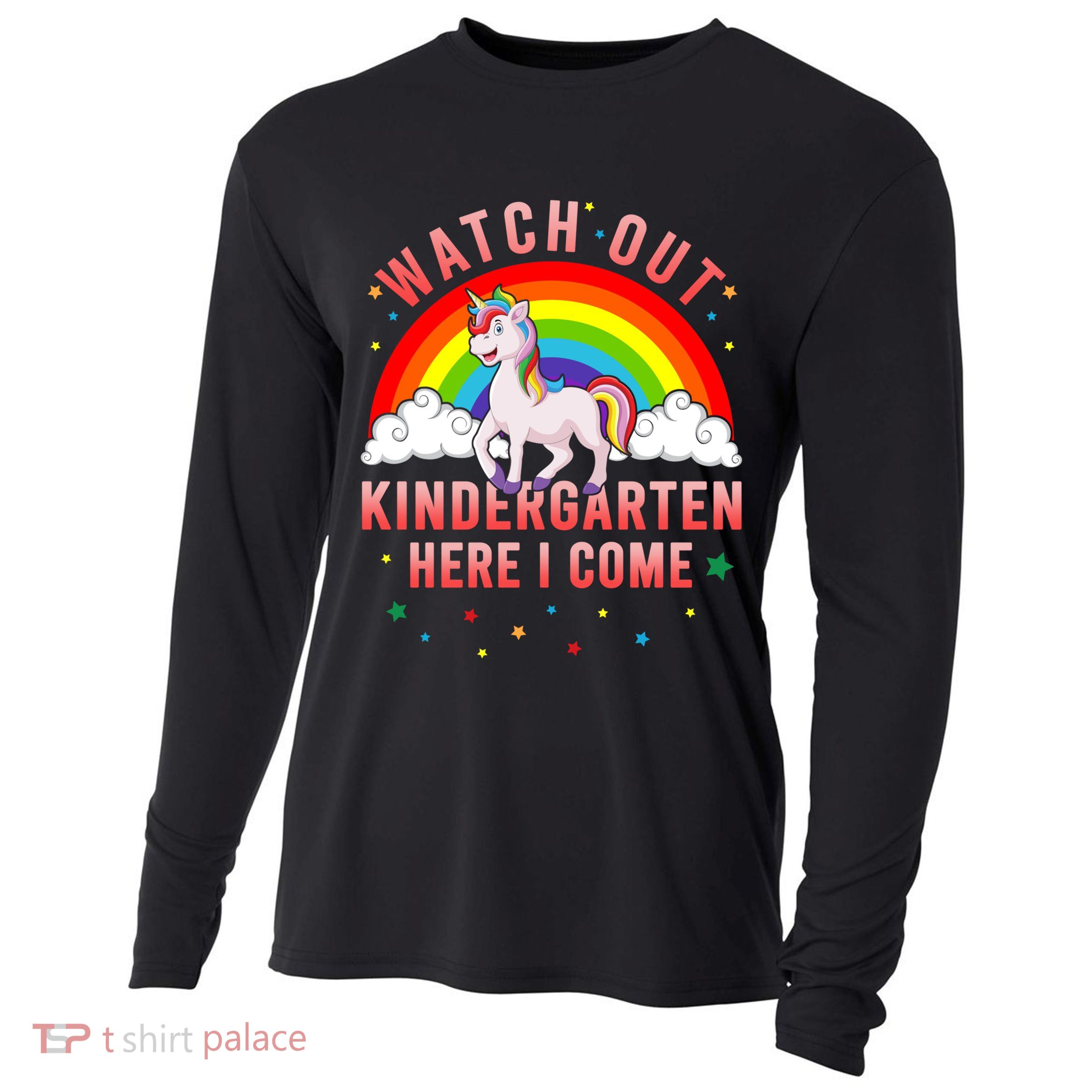 Watch Out Kindergarten Here I Come Unicorn Back To School Cute Gift Cooling Performance Long Sleeve Crew