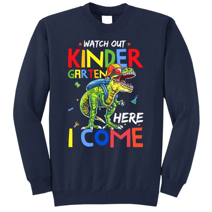 Watch Out Kindergarten Here I Come Dinosaurs Back To School Tall Sweatshirt