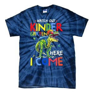 Watch Out Kindergarten Here I Come Dinosaurs Back To School Tie-Dye T-Shirt