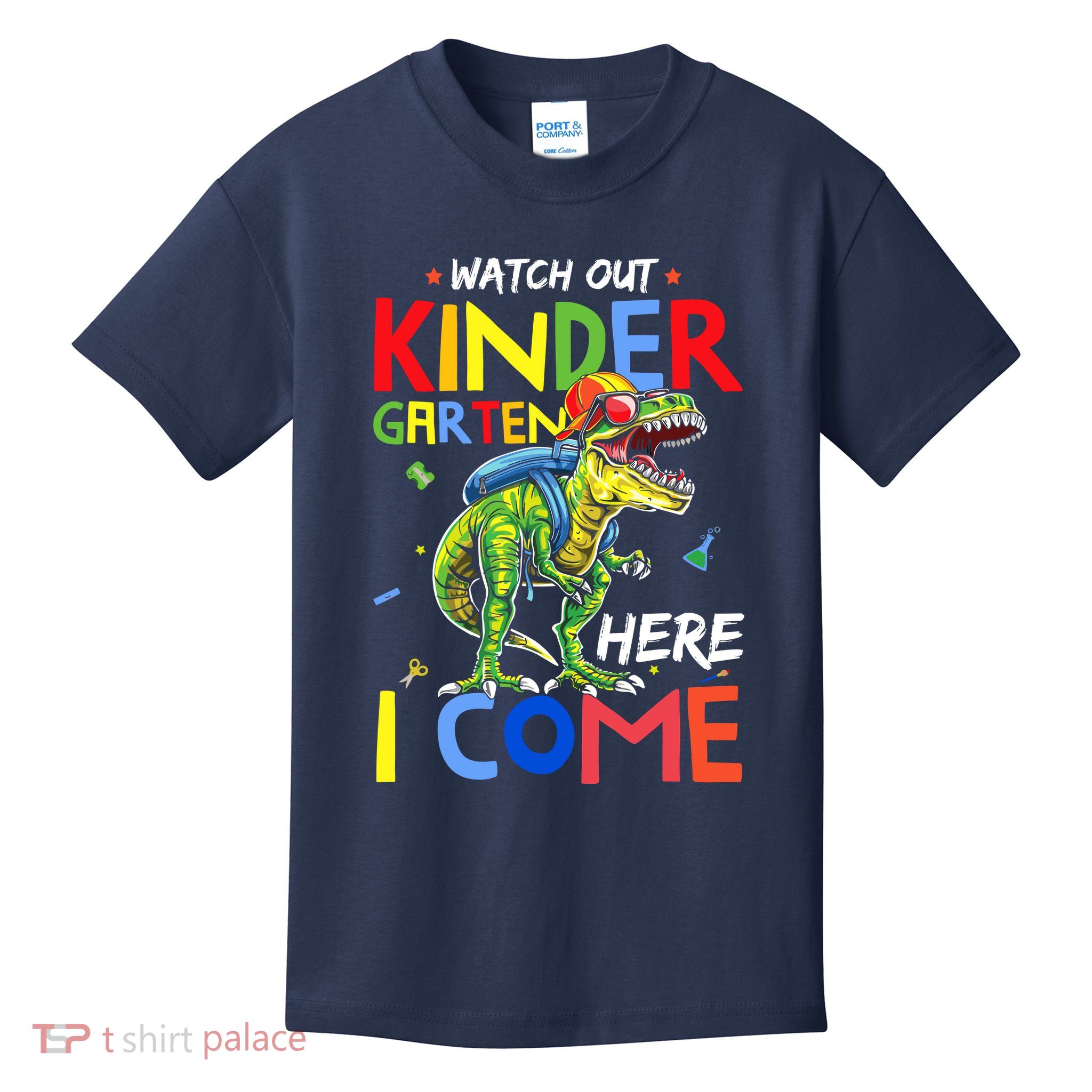 Watch Out Kindergarten Here I Come Dinosaurs Back To School Kids T-Shirt