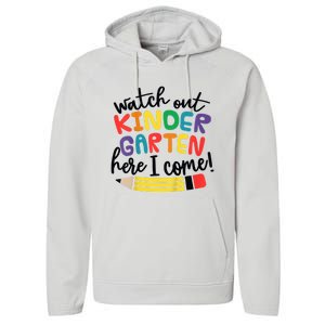 Watch Out Kindergarten Here I Come Kinder Back To School Performance Fleece Hoodie