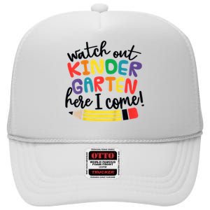 Watch Out Kindergarten Here I Come Kinder Back To School High Crown Mesh Back Trucker Hat