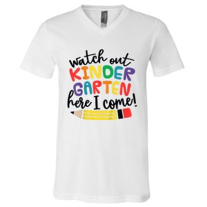 Watch Out Kindergarten Here I Come Kinder Back To School V-Neck T-Shirt