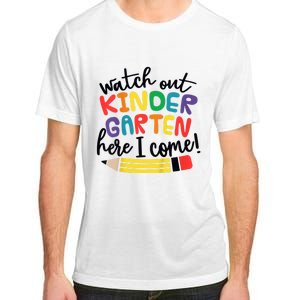 Watch Out Kindergarten Here I Come Kinder Back To School Adult ChromaSoft Performance T-Shirt