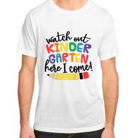 Watch Out Kindergarten Here I Come Kinder Back To School Adult ChromaSoft Performance T-Shirt