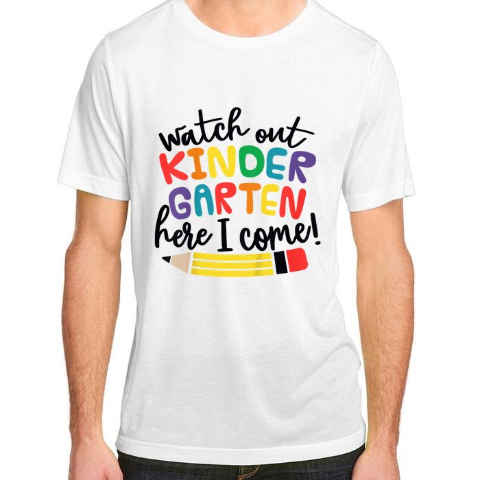 Watch Out Kindergarten Here I Come Kinder Back To School Adult ChromaSoft Performance T-Shirt