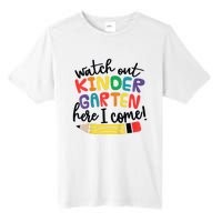 Watch Out Kindergarten Here I Come Kinder Back To School Tall Fusion ChromaSoft Performance T-Shirt