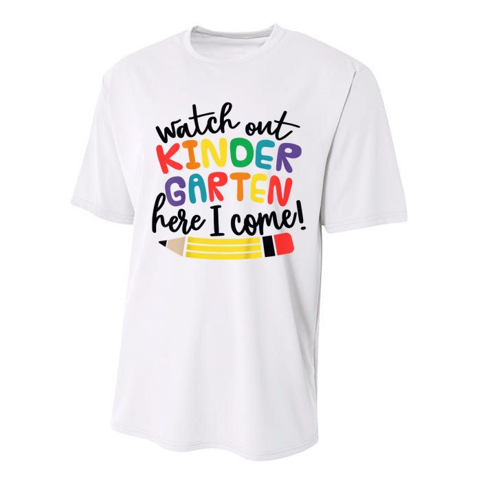 Watch Out Kindergarten Here I Come Kinder Back To School Performance Sprint T-Shirt