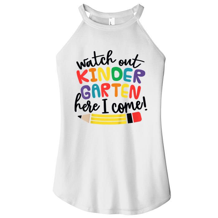 Watch Out Kindergarten Here I Come Kinder Back To School Women’s Perfect Tri Rocker Tank