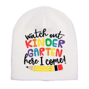 Watch Out Kindergarten Here I Come Kinder Back To School Short Acrylic Beanie