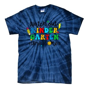 Watch Out Kindergarten Here I Come Back To School Tie-Dye T-Shirt