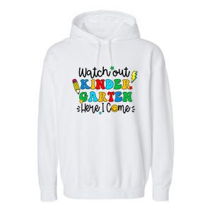 Watch Out Kindergarten Here I Come Back To School Garment-Dyed Fleece Hoodie