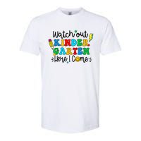 Watch Out Kindergarten Here I Come Back To School Softstyle CVC T-Shirt