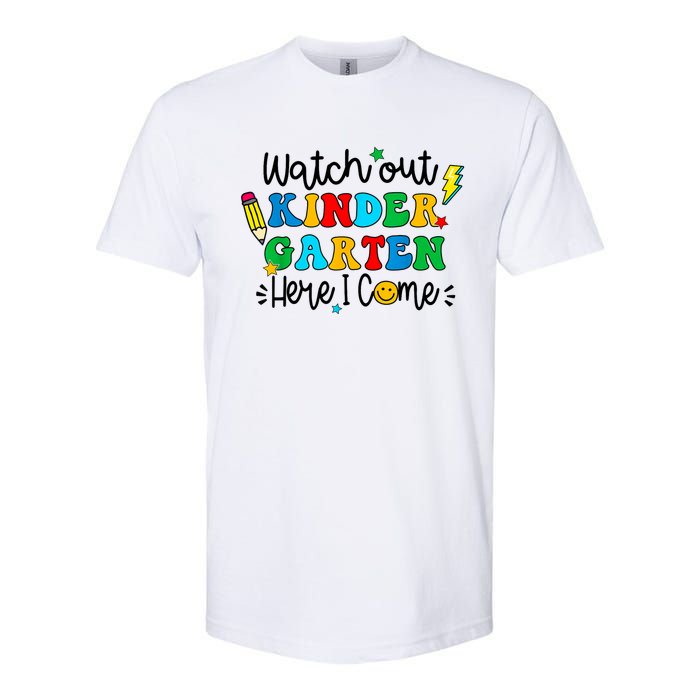 Watch Out Kindergarten Here I Come Back To School Softstyle CVC T-Shirt