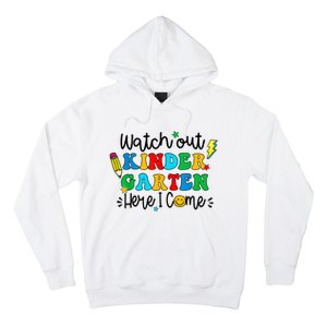 Watch Out Kindergarten Here I Come Back To School Hoodie