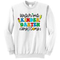 Watch Out Kindergarten Here I Come Back To School Sweatshirt