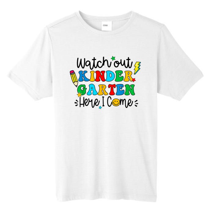 Watch Out Kindergarten Here I Come Back To School Tall Fusion ChromaSoft Performance T-Shirt