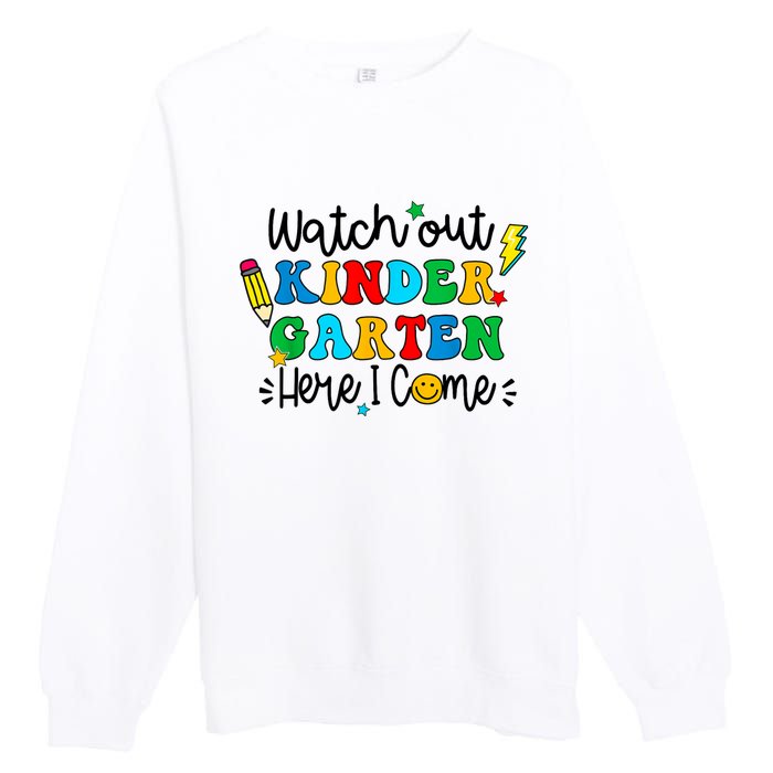 Watch Out Kindergarten Here I Come Back To School Premium Crewneck Sweatshirt