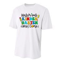 Watch Out Kindergarten Here I Come Back To School Performance Sprint T-Shirt