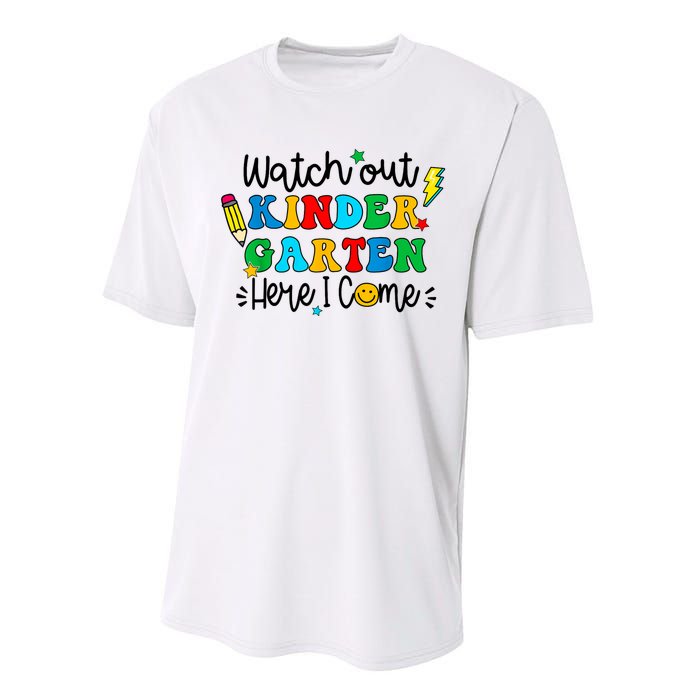 Watch Out Kindergarten Here I Come Back To School Performance Sprint T-Shirt