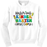 Watch Out Kindergarten Here I Come Back To School Kids Sweatshirt