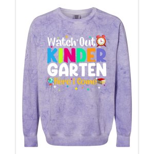 Watch Out Kindergarten Here I Come Kindergarten Gift Colorblast Crewneck Sweatshirt