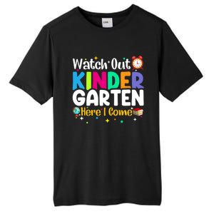 Watch Out Kindergarten Here I Come Kindergarten Gift Tall Fusion ChromaSoft Performance T-Shirt