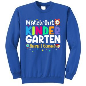 Watch Out Kindergarten Here I Come Kindergarten Gift Sweatshirt