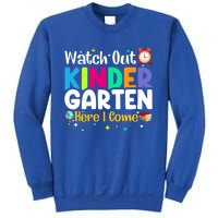 Watch Out Kindergarten Here I Come Kindergarten Gift Sweatshirt