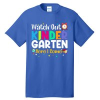 Watch Out Kindergarten Here I Come Kindergarten Gift Tall T-Shirt